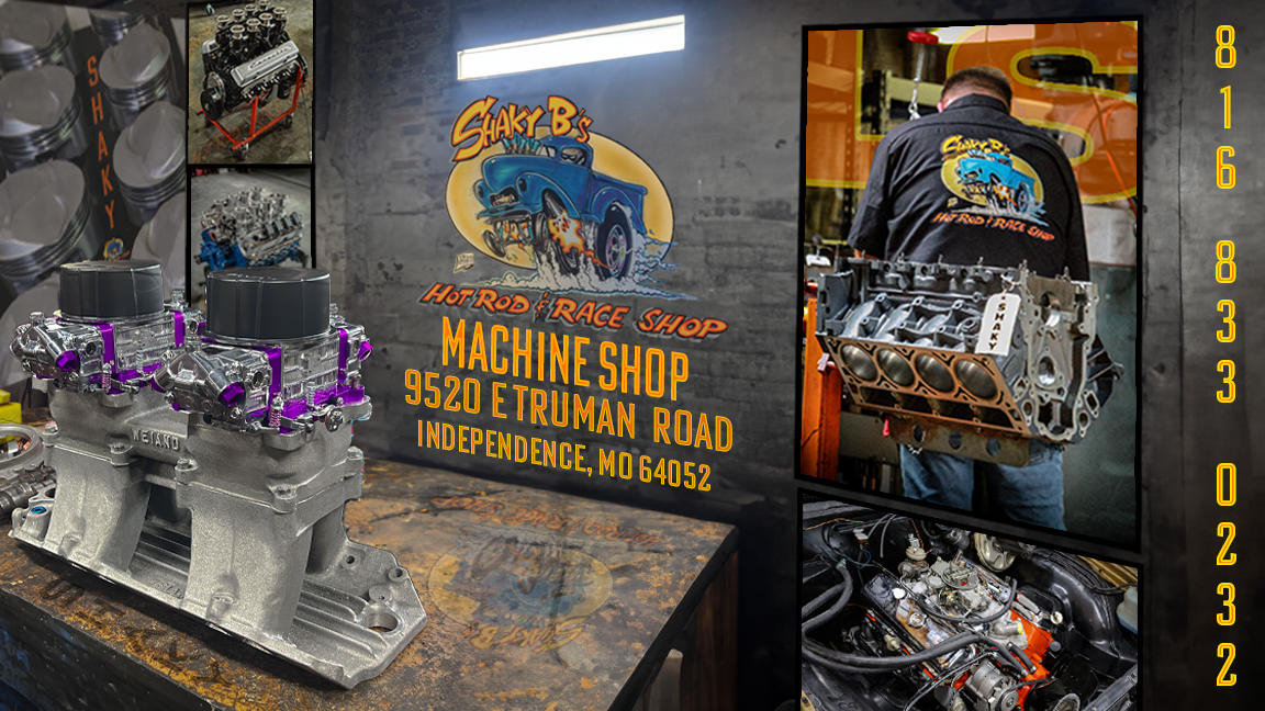 Shaky B's Hot Rods And Race Cars Inc. Machine Shop – Shaky-B's Hot Rod ...